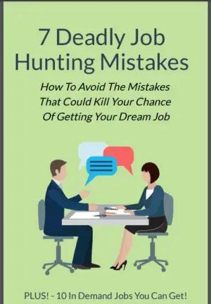 7 Deadly Job Hunting Mistakes